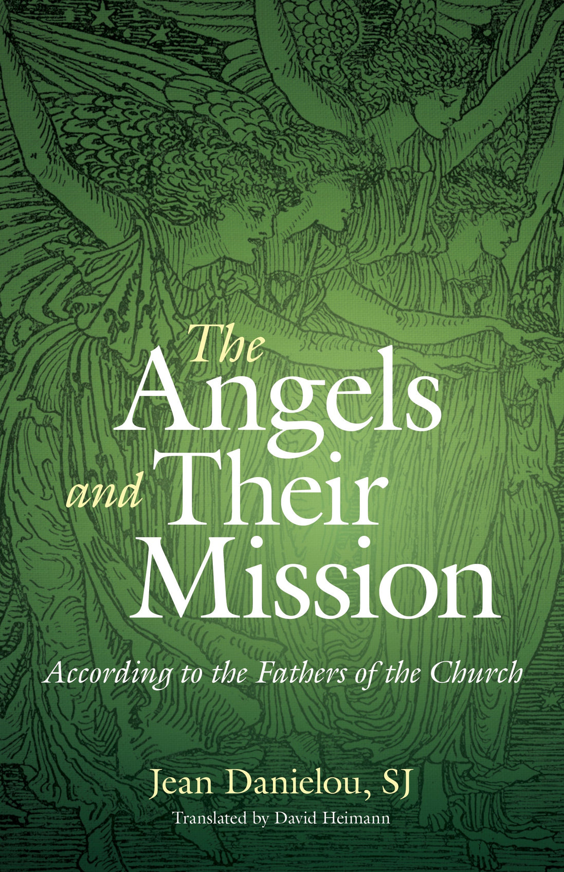 The Angels and Their Mission