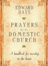 Prayers for the Domestic Church