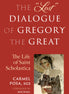 The "Lost" Dialogue of Gregory the Great