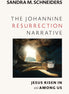 The Johannine Resurrection Narrative