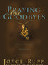Praying Our Goodbyes