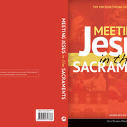 Meeting Jesus in the Sacraments (Student Text) [Second Edition]