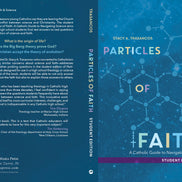 Particles of Faith (Student Edition)