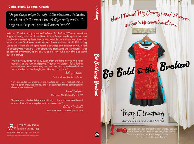Be Bold in the Broken
