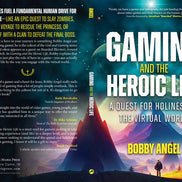 Gaming and the Heroic Life