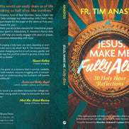 Jesus, Make Me Fully Alive