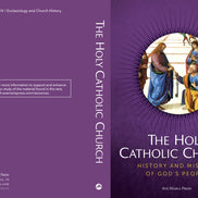 The Holy Catholic Church: History and Mission of God’s People (Student Text)
