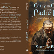 Carry the Cross with Padre Pio