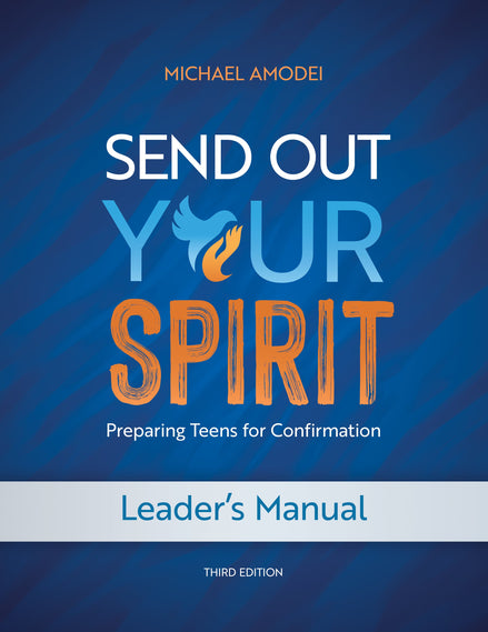 Send Out Your Spirit Leader's Manual (Third Edition)