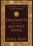 Fragments of Your Ancient Name