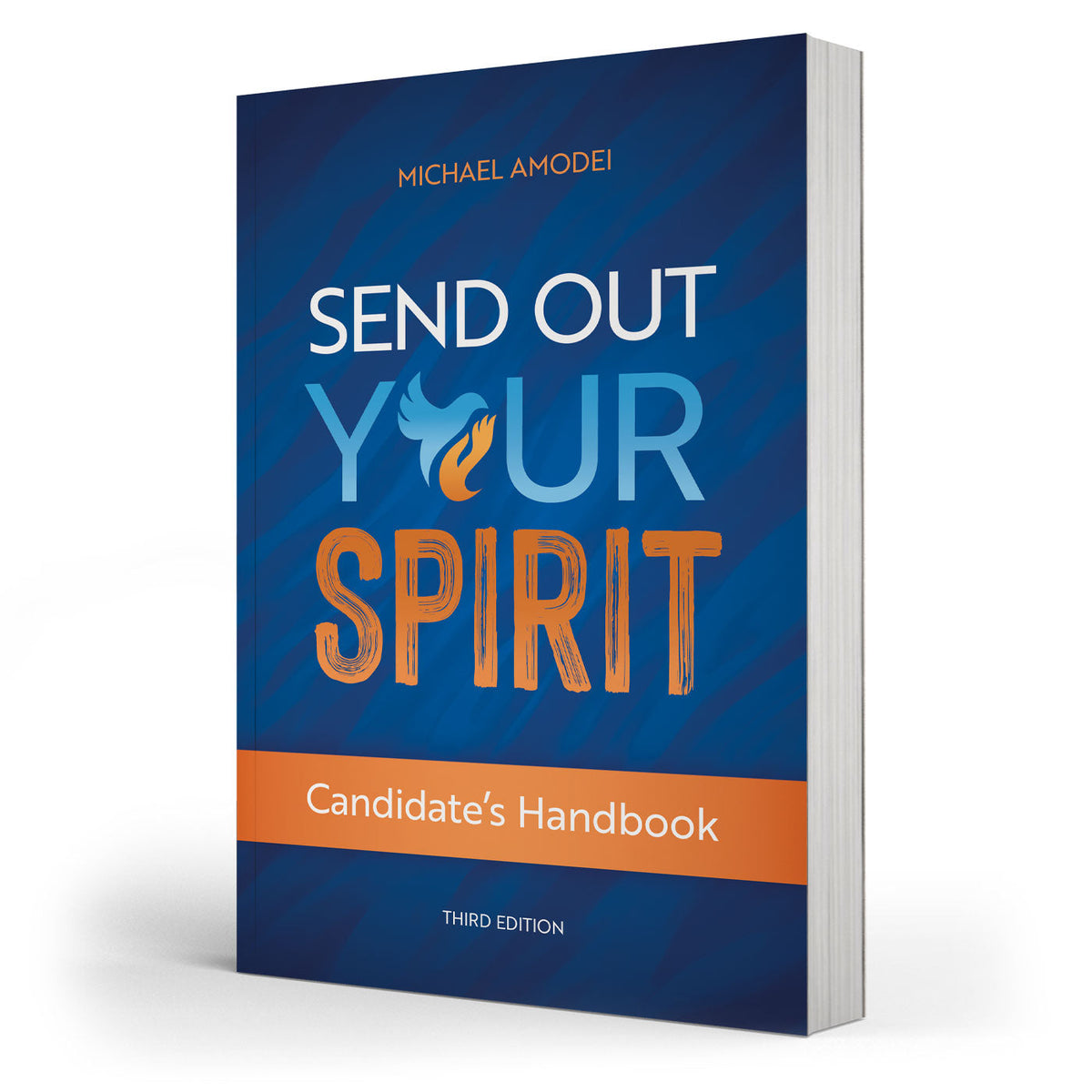 Send Out Your Spirit Candidate's Handbook (Third Edition)