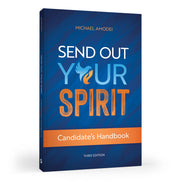 Send Out Your Spirit Candidate's Handbook (Third Edition)