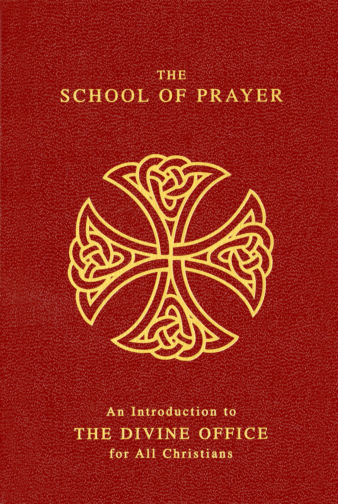 The School Of Prayer