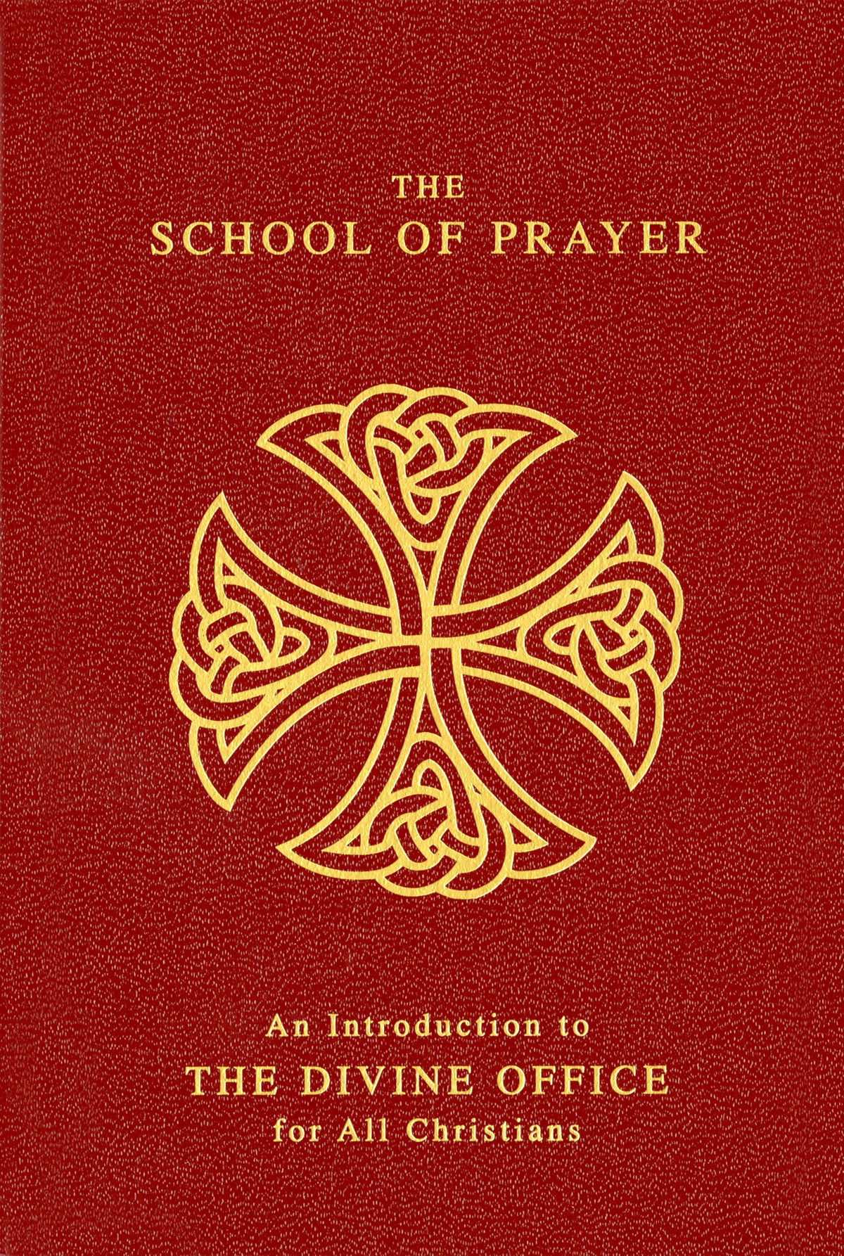 The School Of Prayer