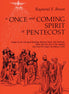 A Once-and-Coming Spirit at Pentecost