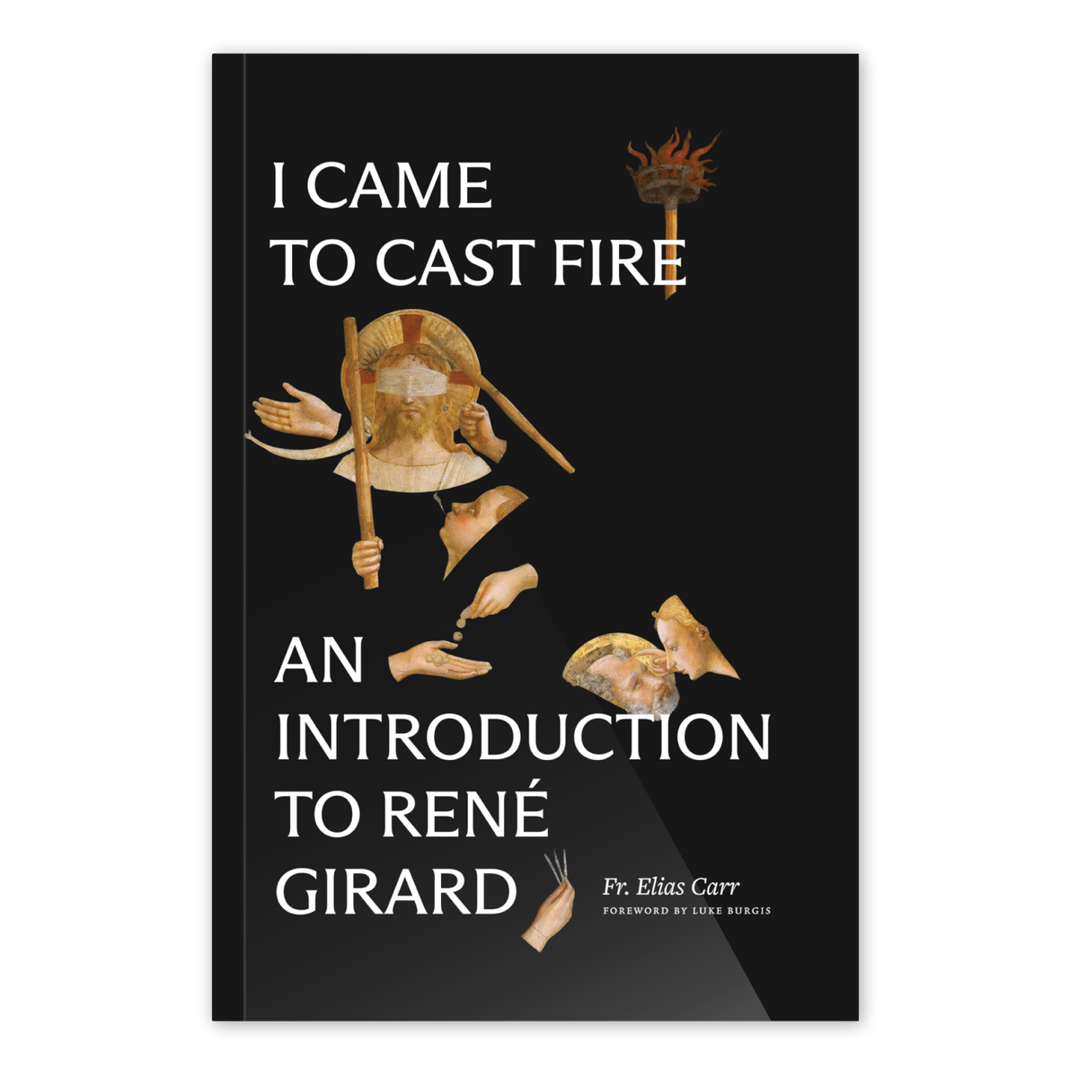 I Came to Cast Fire