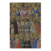 Voices of the Saints: A 365-Day Journey