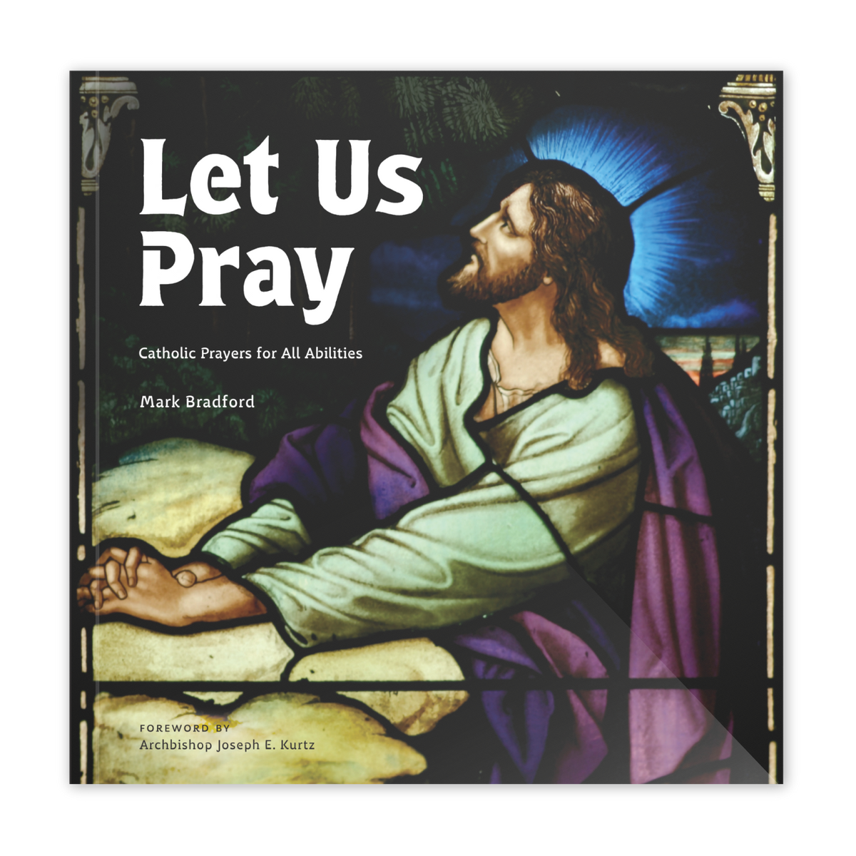 Let Us Pray: Catholic Prayers for All Abilities