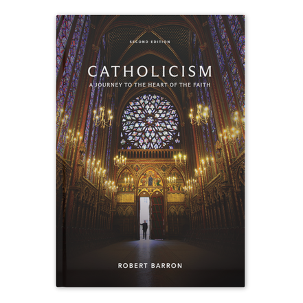 Catholicism: A Journey to the Heart of the Faith (Second Edition)