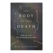 The Body of This Death