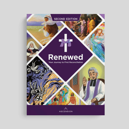 Renewed: Second Edition Your Journey to First Reconciliation Student Workbook Only