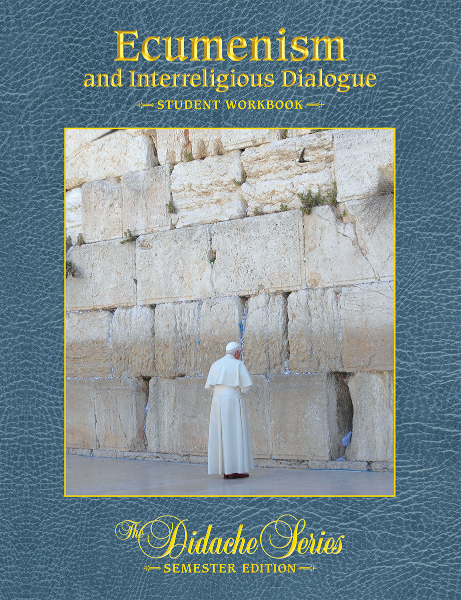 Ecumenism and Interreligious Dialogue – Student Workbook