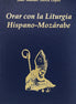Orar con la Liturgia Hispano-Mozárabe