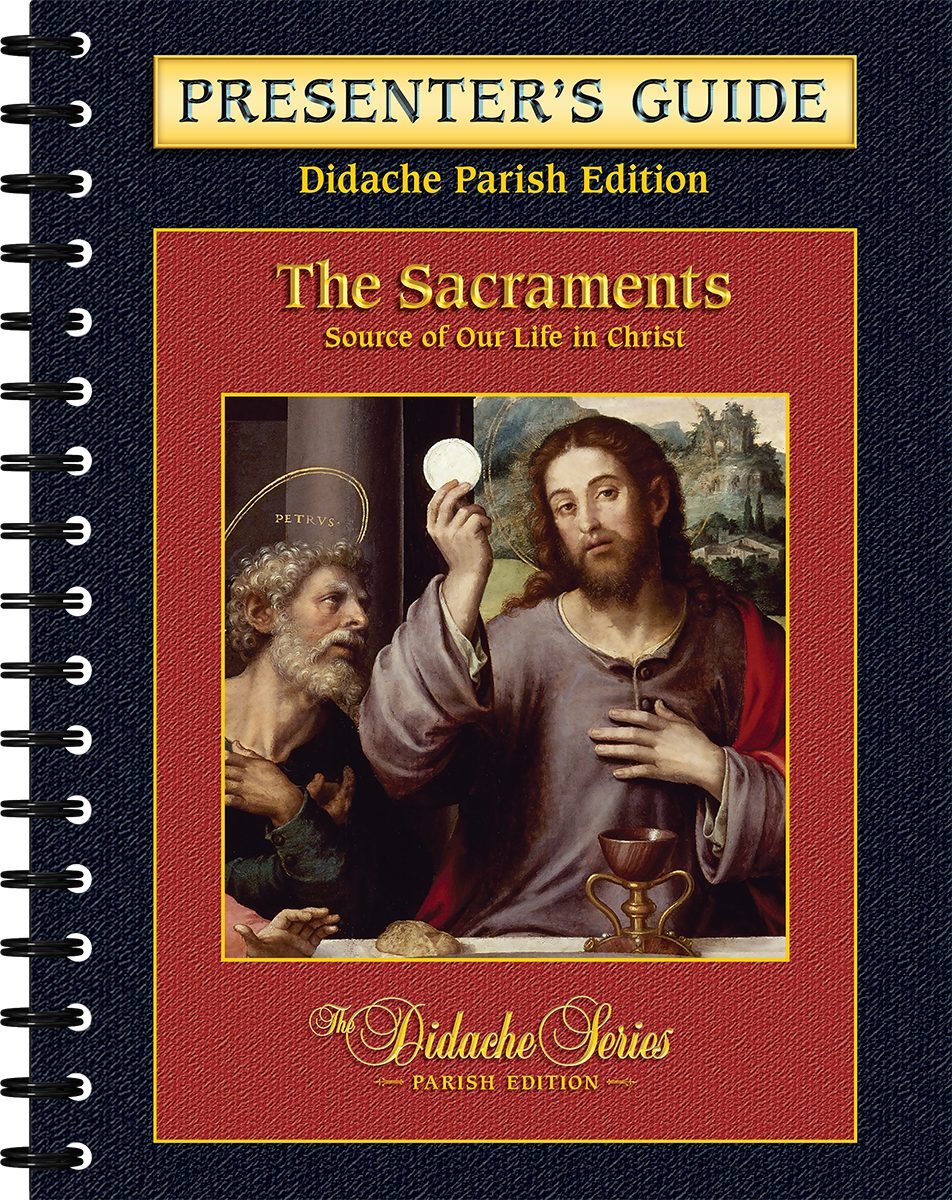 The Sacraments – Parish Series – Presenter’s Guide