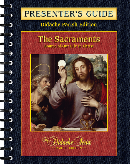 The Sacraments – Parish Series – Presenter’s Guide