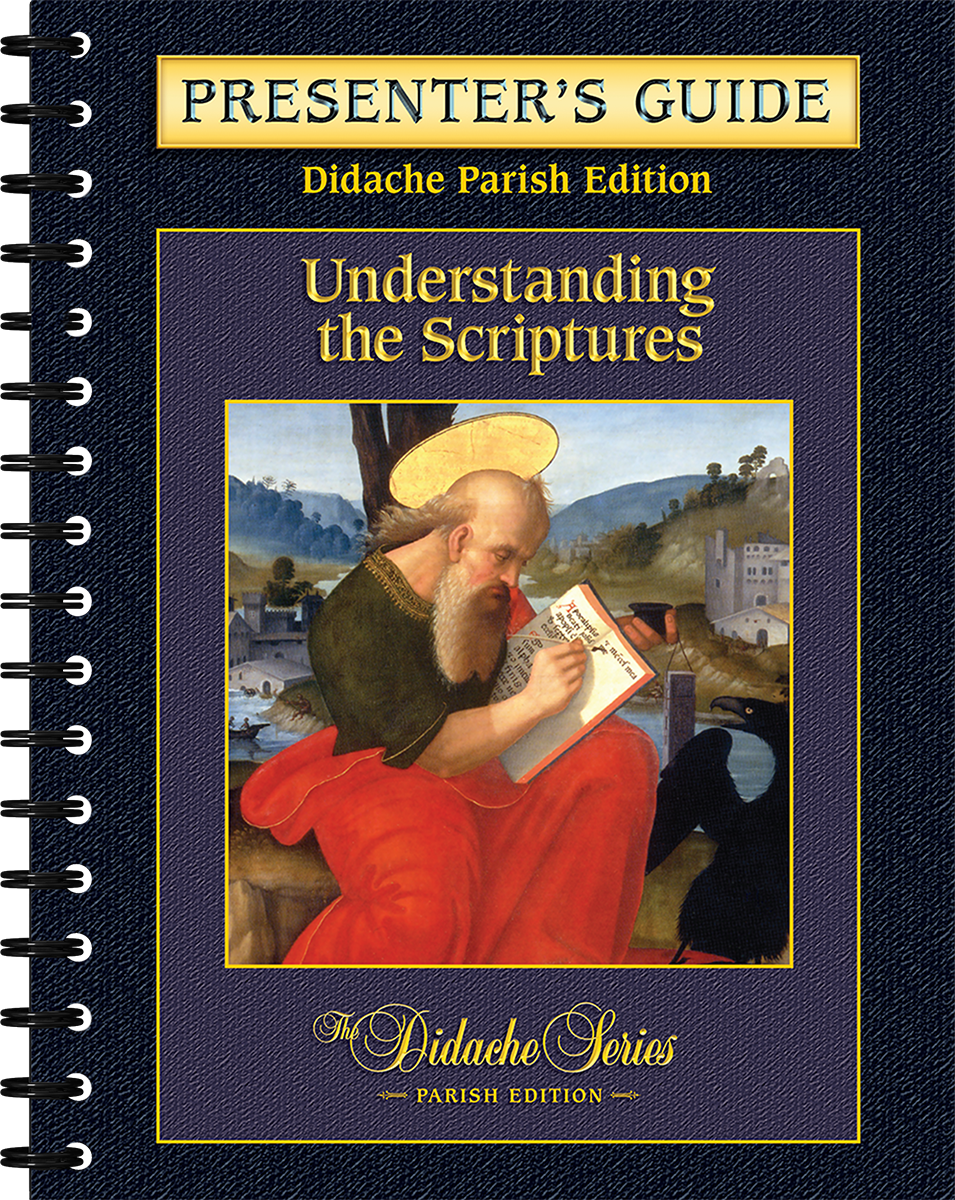 Understanding the Scriptures – Parish Series – Presenter’s Guide