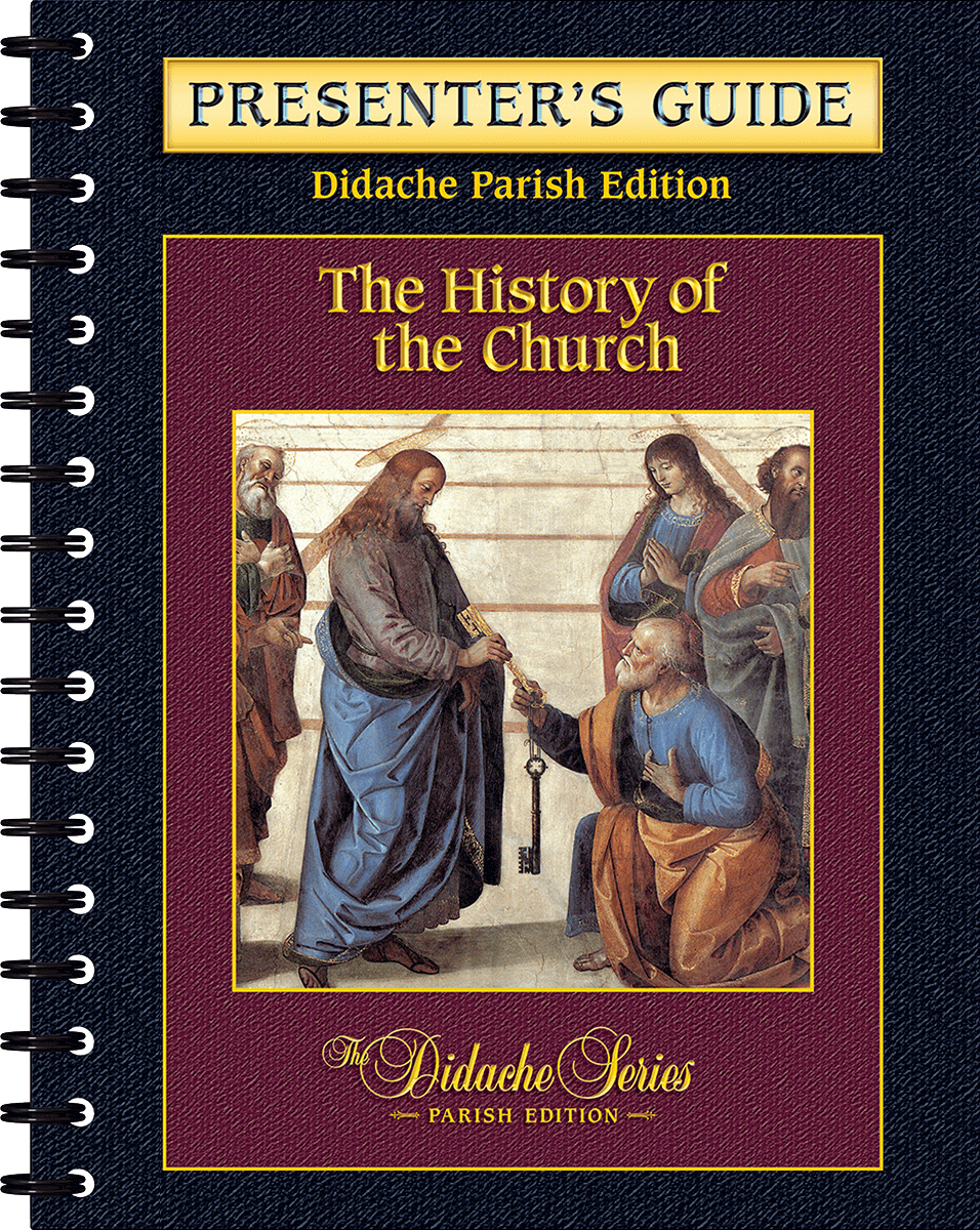 The History of the Church – Parish Series – Presenter’s Guide