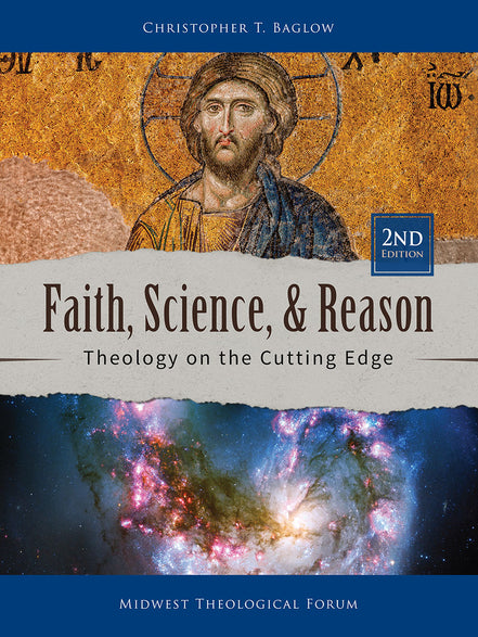 Faith, Science, and Reason – 2nd Edition