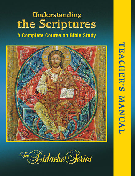 Understanding the Scriptures – Complete Course Edition – Teacher’s Manual