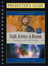 Faith, Science, and Reason, 2nd Edition – Presenter’s Guide