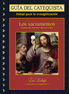 Los Sacramentos – Guía del catequista