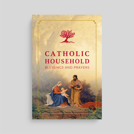 Catholic Household Blessings and Prayers, Ascension Edition