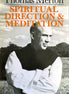 Thomas Merton: Spiritual Direction and Meditation