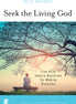 Seek the Living God