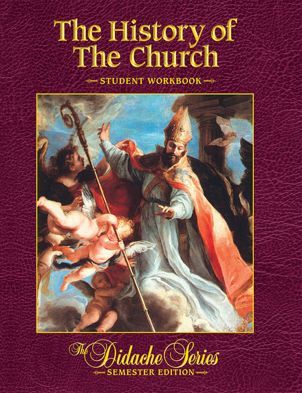 The History of the Church – Semester Edition – Student Workbook