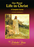 Our Moral Life in Christ – Complete Course Edition – Student Workbook