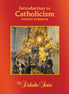 Introduction to Catholicism – Complete Course Edition – Student Workbook