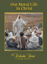 Our Moral Life in Christ – Parish Series