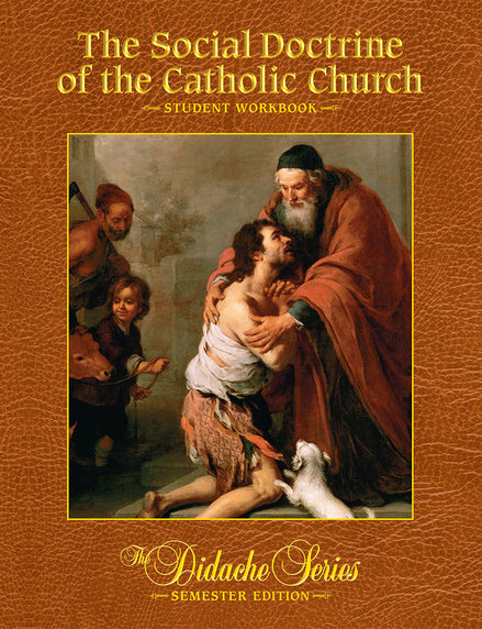 The Social Doctrine of the Catholic Church – Student Workbook