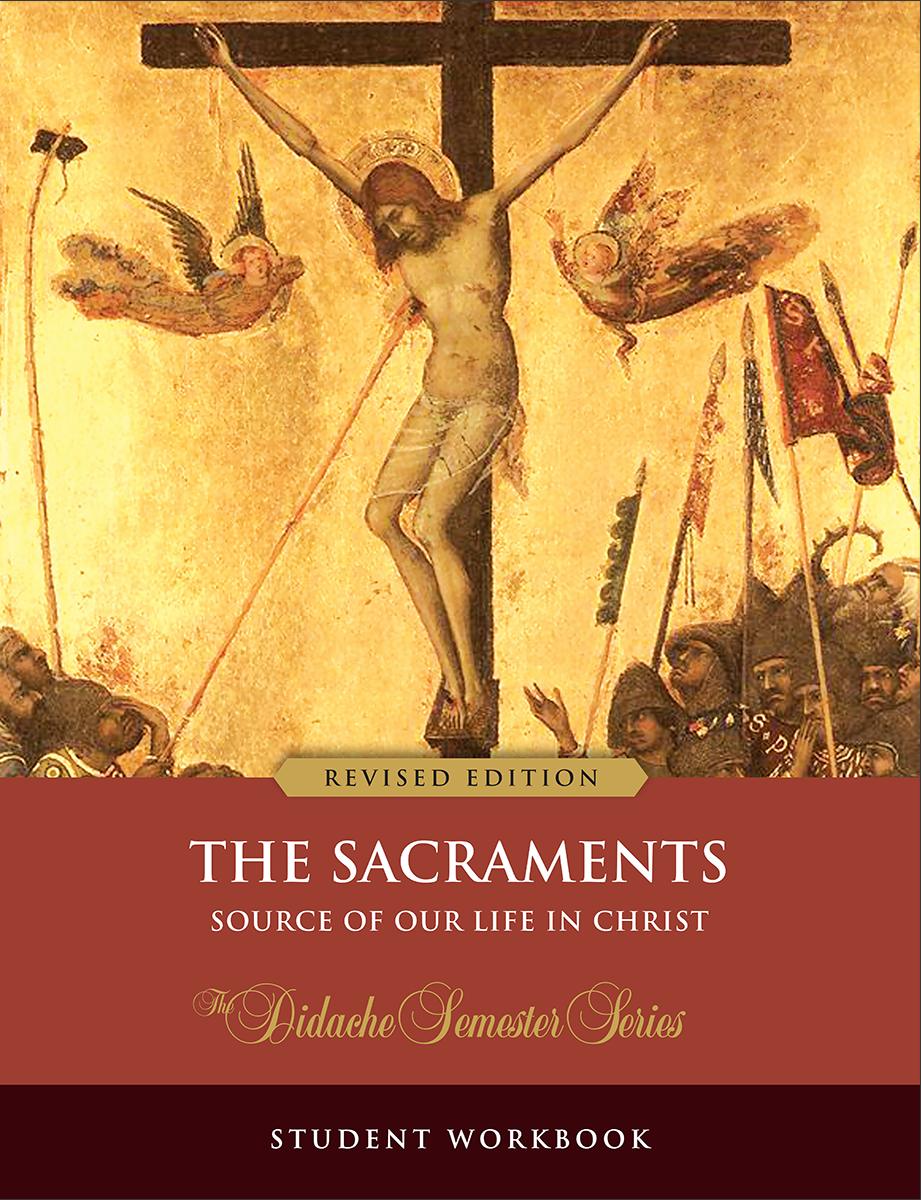 The Sacraments – Student Workbook (Revised Edition)