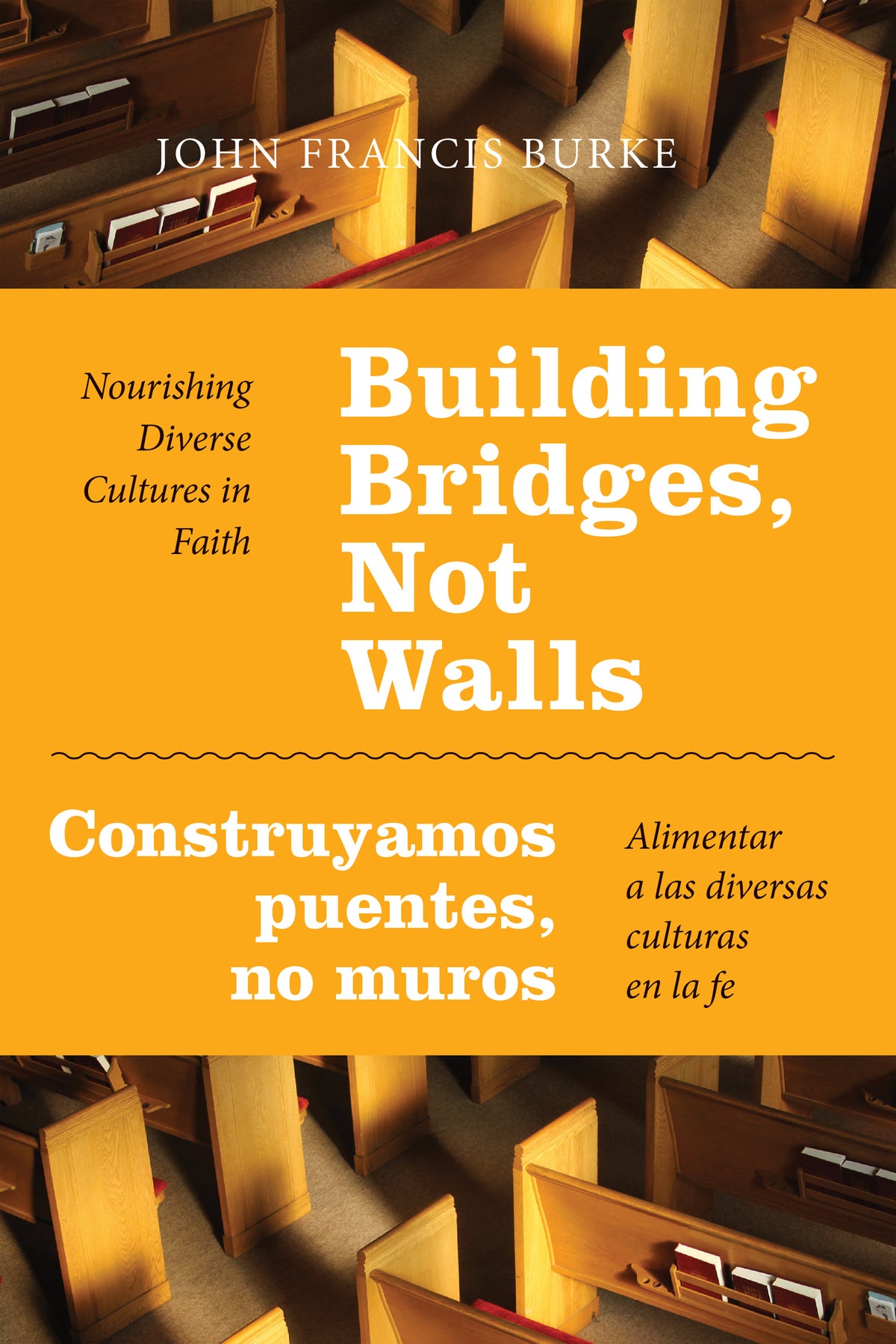 Building Bridges, Not Walls - Construyamos puentes, no muros