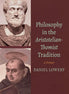 Philosophy in the Aristotelian-Thomist Tradition