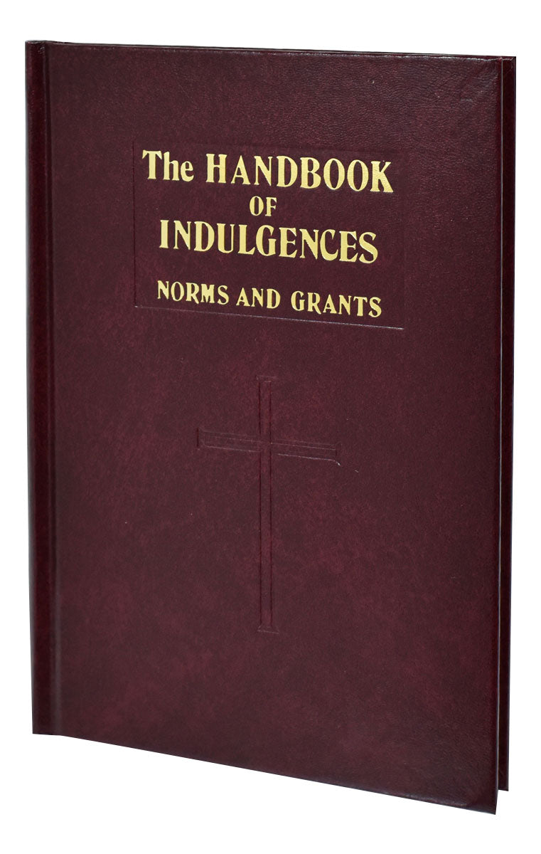 Handbook Of Indulgences Norms And Grants