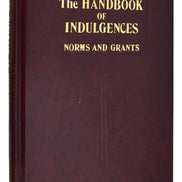 Handbook Of Indulgences Norms And Grants