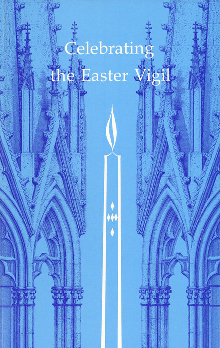 Celebrating the Easter Vigil