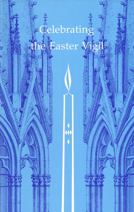 Celebrating the Easter Vigil